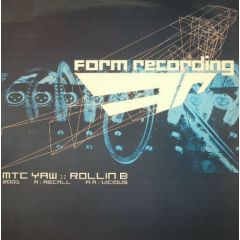 MTC Yaw :: Rollin B. - MTC Yaw :: Rollin B. - Recall / Vicious - Form Recording