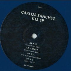 Carlos Sánchez - Carlos Sánchez - K15 EP - Electronique