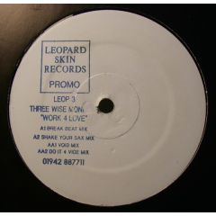 Three Wise Monkeys - Three Wise Monkeys - Work For Love - Leopard Skin Rec