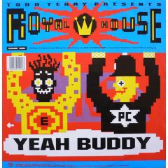 Todd Terry Presents Royal House - Todd Terry Presents Royal House - Yeah Buddy / The Chase - Champion