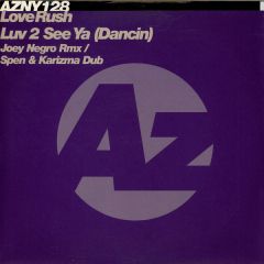 Love Rush - Luv 2 See Ya (Dancin) - Azuli