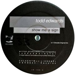 Todd Edwards - Todd Edwards - Show Me A Sign - I! Records