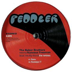 The Baker Brothers - The Baker Brothers - Walk Into My World (Remixes) - Peddler