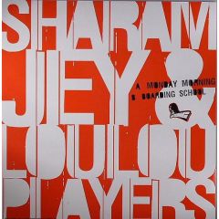 Sharam Jey & Lou Lou Players - Sharam Jey & Lou Lou Players - Monday Morning - King Kong