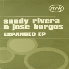 Sandy Rivera & Jose Burgos - Sandy Rivera & Jose Burgos - Expanded EP - NRK