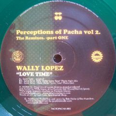 Wally Lopez  - Wally Lopez  - Love Time (Green Vinyl) - Pacha Factoria
