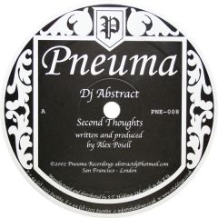 DJ Abstract - DJ Abstract - Second Thoughts / Sol Train - Pneuma Recordings