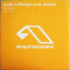 Smith & Pledger Pres. Aspekt - Smith & Pledger Pres. Aspekt - Hi Jack - Anjuna Beats