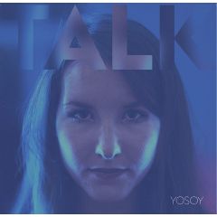 Yosoy - Yosoy - Talk E.P - Box Bedroom Rebels