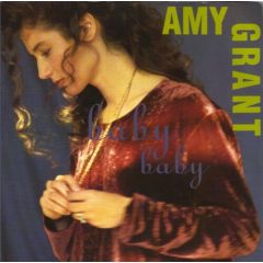 Amy Grant - Amy Grant - Baby Baby - A&M Records