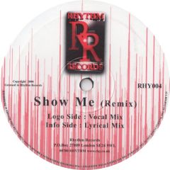 Rhythm Records - Rhythm Records - Show Me (Remix) - Rhythm Records