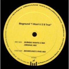 Bioground - Bioground - I Want U 2 B True - Vivid Trax