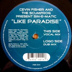 Cevin Fisher & The Scumfrog - Cevin Fisher & The Scumfrog - Like Paradise - Effin
