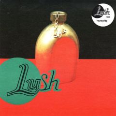 Lush - Lush - Hypocrite - 4AD