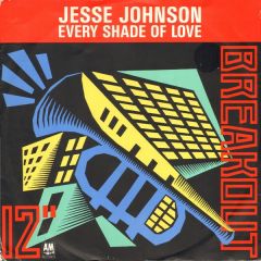 Jesse Johnson - Jesse Johnson - Every Shade Of Love - Breakout