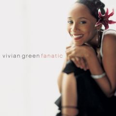 Vivian Green - Vivian Green - Fanatic - Columbia