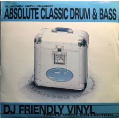 Slammin' Vinyl Present - Slammin' Vinyl Present - Absolute Classic Drum & Bass 2 - Slammin Vinyl