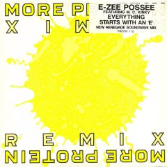 Ezee Posse - Ezee Posse - Everything Starts With An E (Rmx) - More Protein