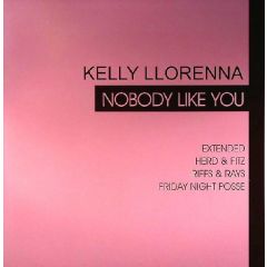 Kelly Llorenna - Kelly Llorenna - Nobody Like You - All Around The World