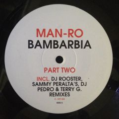 Man-Ro - Man-Ro - Bambarbia (Part Two) - Club Hit 3
