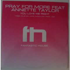 Pray For More - Pray For More - You Love Me Right - Fantastic House