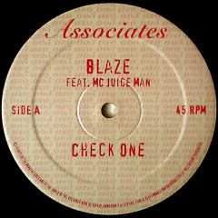 Blaze Feat. MC Juice Man - Blaze Feat. MC Juice Man - Check One - Associates 5