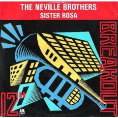 The Neville Brothers - The Neville Brothers - Sister Rosa - Breakout