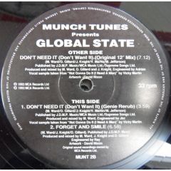 Global State - Global State - Don't Need It (Don't Want It) - Munch Tunes