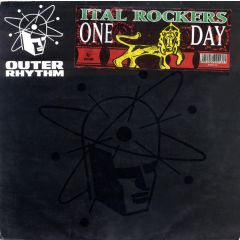 Ital Rockers - Ital Rockers - One Day - Outer Rhtyhm