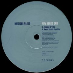 Musique Vs U2 - Musique Vs U2 - New Years Dub - Serious