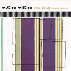Mucho Macho - Mucho Macho - Easy Living - Wiiija Records