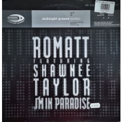 Romatt Feat Shawnee Taylor - Romatt Feat Shawnee Taylor - Im In Paradise - Midnight Groove