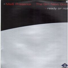 M & S Pres.The Girl Next Door - M & S Pres.The Girl Next Door - Ready Or Not - Dream Beat