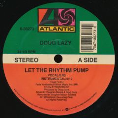 Doug Lazy - Doug Lazy - Let The Rhythm Pump - Atlantic