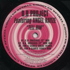 Db Project Feat Angel Hayze - Db Project Feat Angel Hayze - Tell Him - Spiral Grooves 3