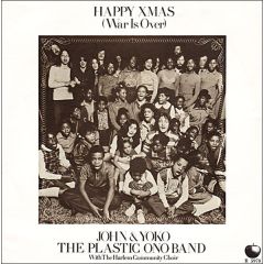 John & Yoko / The Plastic Ono Band - John & Yoko / The Plastic Ono Band - Happy Xmas (War Is Over) - Apple