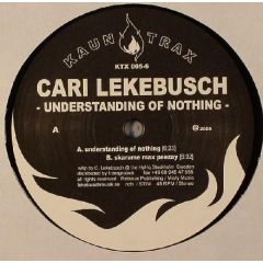 Cari Lekebusch - Cari Lekebusch - Understanding Of Nothing - Kaun Trax 5