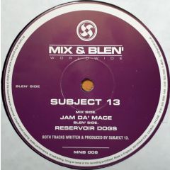 Subject 13 - Subject 13 - Jam Da Mace - Mix & Blen'