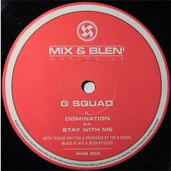 G Squad - G Squad - Domination / Stay With Me - Mix & Blen'