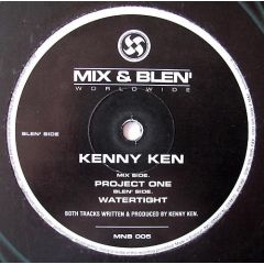 Kenny Ken - Kenny Ken - Watertight - Mix & Blen'