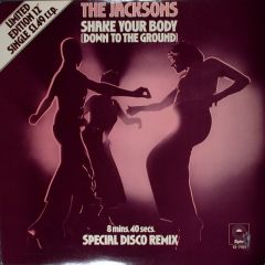 The Jacksons - The Jacksons - Shake Your Body (Down To The Ground) (Special Disco Remix) - Epic