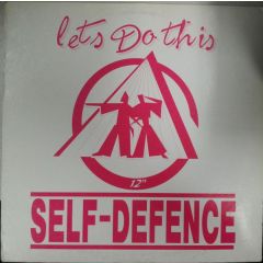 Self-Defence - Self-Defence - Lets Do This - Altrax Records