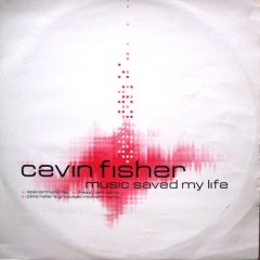Cevin Fisher - Cevin Fisher - Music Saved My Life - Smile