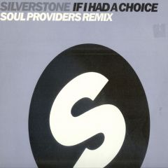 Silverstone - Silverstone - If I Had A Choice (Remix) - Spinnin