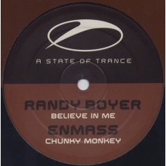 Enmass / Randy Boyer - Enmass / Randy Boyer - Chunky Monkey / Believe In Me - A State Of Trance
