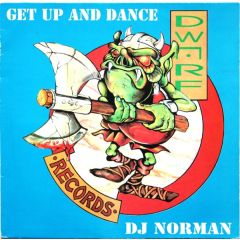 DJ Norman - DJ Norman - Get Up And Dance - Dwarf Records