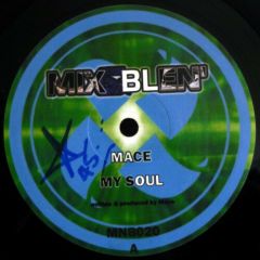 Mace - Mace - My Soul - Mix & Blen'