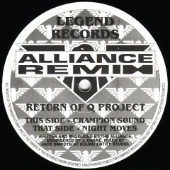 Return Of Q Project - Champion Sound & Night Moves (Alliance Remixes) - Legend Records (UK)