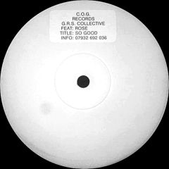 Grs Collective Ft Rose - Grs Collective Ft Rose - So Good - Cog 4