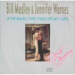 Bill Medley & Jennifer Warnes - Bill Medley & Jennifer Warnes - (I've Had) The Time Of My Life - RCA